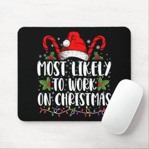 Am Wahrscheinlichsten Arbeitet An Weihnachten Fami Mousepad