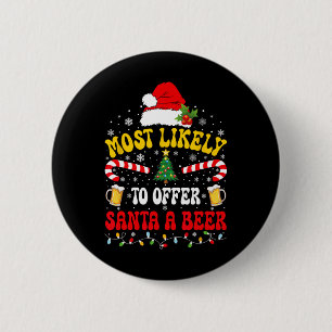 Am wahrscheinlichsten bietet Santa A Bier Matching Button