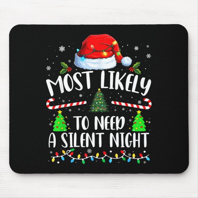 Am wahrscheinlichsten braucht einen stillen Abend  Mousepad (Vorne)