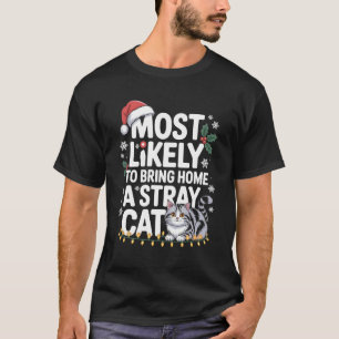 Am wahrscheinlichsten bringt einen streunenden Kat T-Shirt