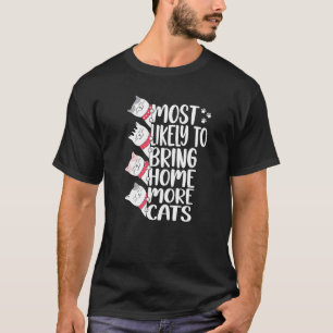 Am wahrscheinlichsten bringt weitere Katzenliebhab T-Shirt