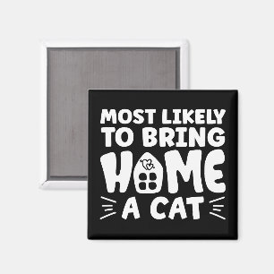 Am wahrscheinlichsten bringt Zuhause eine Katze, l Magnet
