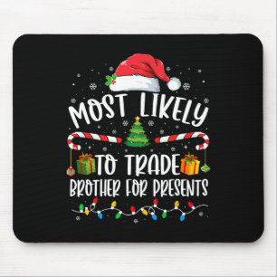 Am Wahrscheinlichsten Bruder Für Geschenke Familie Mousepad