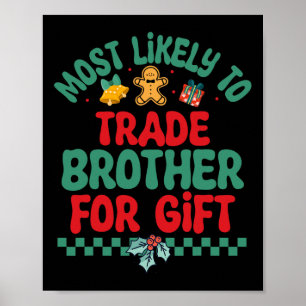 Am Wahrscheinlichsten Bruder Für Weihnachtsgeschen Poster