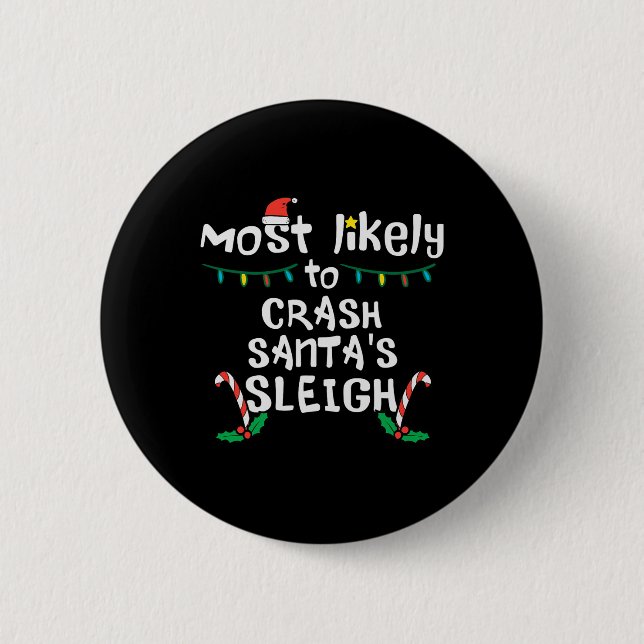 Am wahrscheinlichsten Crash Santas Sleigh Weihnach Button (Vorderseite)