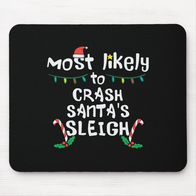 Am wahrscheinlichsten Crash Santas Sleigh Weihnach Mousepad (Vorne)