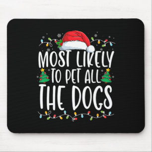 Am wahrscheinlichsten, dass alle Hunde Spaß Weihna Mousepad