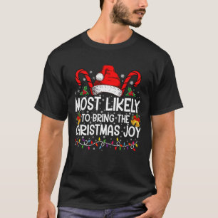 Am wahrscheinlichsten, dass die Weihnachtsfreude p T-Shirt