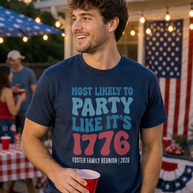 Am wahrscheinlichsten, dass Party wie 1776 benutze T-Shirt (1776 4th of July Shirt)