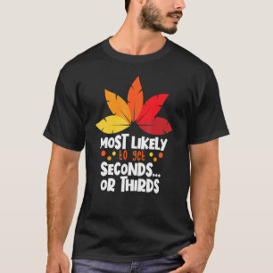 Am wahrscheinlichsten, dass Sekunden passt Familie T-Shirt