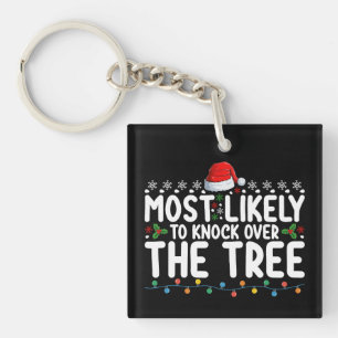 Am Wahrscheinlichsten den Weihnachtsbaum Umwerfen Schlüsselanhänger