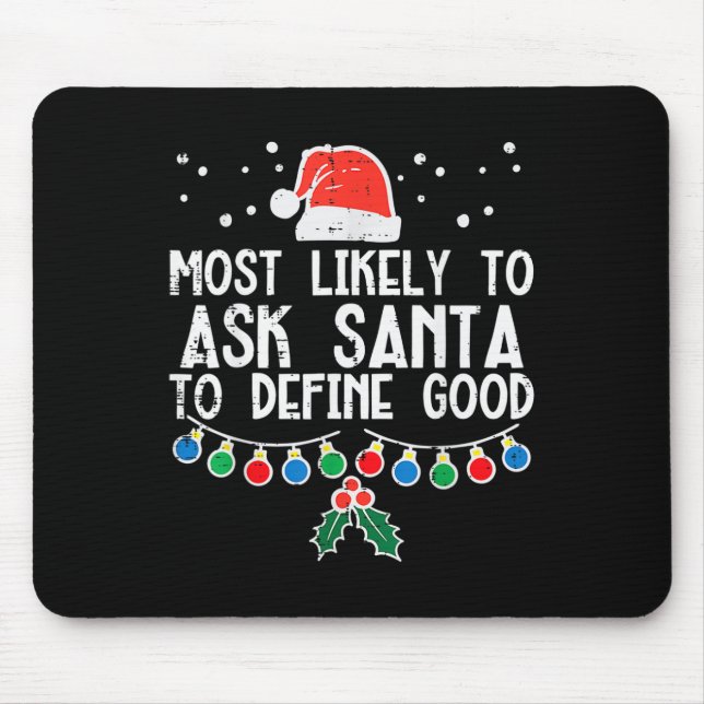 Am wahrscheinlichsten, den Weihnachtsmann Fragen,  Mousepad (Vorne)