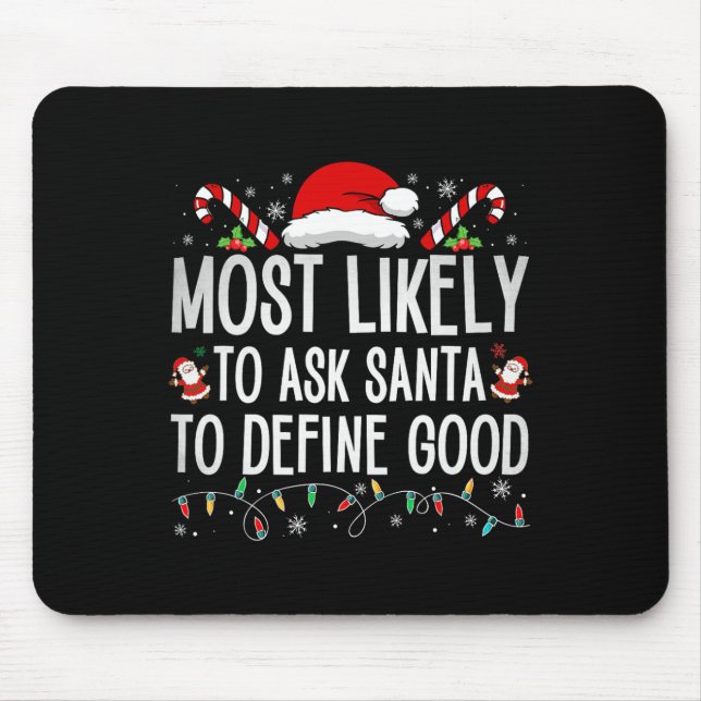 Am wahrscheinlichsten, den Weihnachtsmann Fragen,  Mousepad (Vorne)