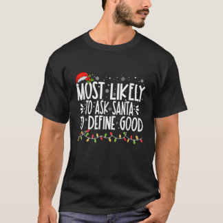 Am wahrscheinlichsten, den Weihnachtsmann Fragen, T-Shirt