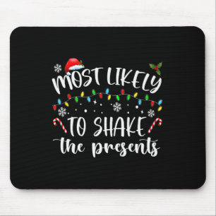 Am Wahrscheinlichsten Die Geschenke schütteln Froh Mousepad