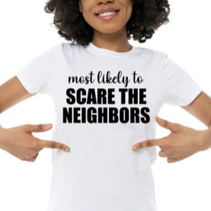 Am wahrscheinlichsten die Nachbarn an Halloween lu T-Shirt