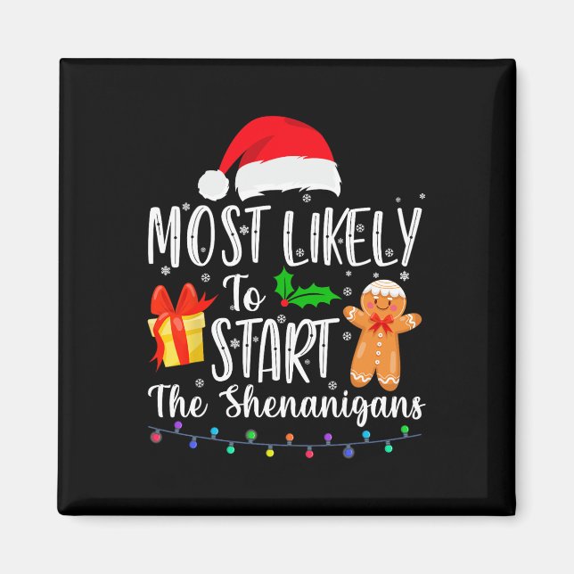 Am wahrscheinlichsten die Shenanigans Fun Family Magnet (Vorne)