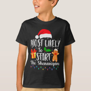 Am wahrscheinlichsten die Shenanigans Fun Family T-Shirt