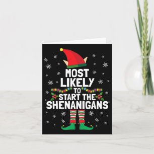 Am wahrscheinlichsten, die Shenanigans Funny Elf X Karte