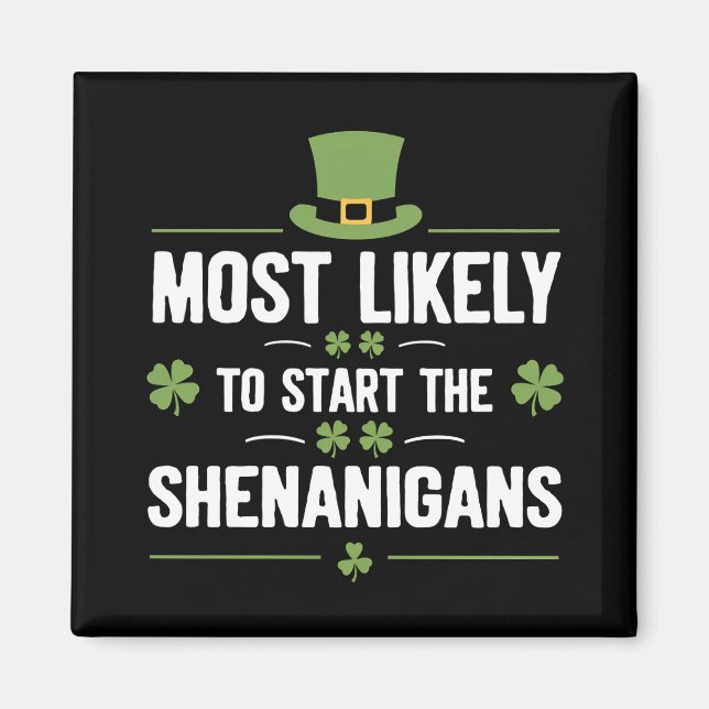 Am wahrscheinlichsten, die Shenanigans St Patrick' Magnet (Vorne)
