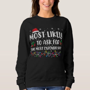 Am Wahrscheinlichsten Die Teuersten Geschenke Zu V Sweatshirt