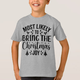 Am wahrscheinlichsten, die Weihnachtsfreude zu bri T-Shirt