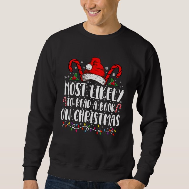 Am wahrscheinlichsten ein Buch über Weihnachtspass Sweatshirt (Vorderseite)