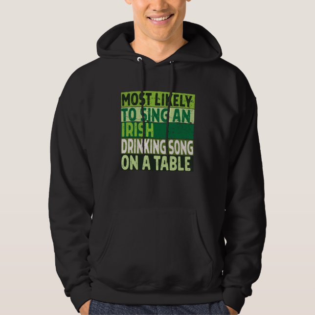 Am Wahrscheinlichsten Ein Irisches Trinklied Auf E Hoodie (Vorderseite)