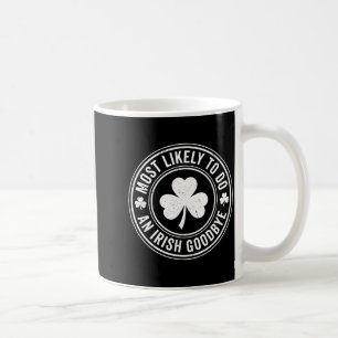 Am Wahrscheinlichsten Einen Irischen Abschied Mach Kaffeetasse