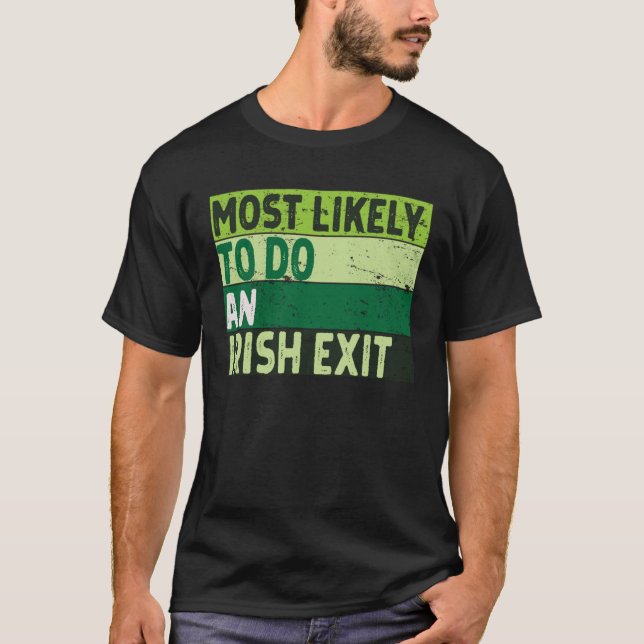 Am wahrscheinlichsten einen irischen Exit St Patri T-Shirt (Vorderseite)
