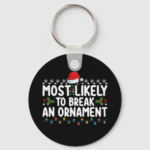 Am wahrscheinlichsten einen Weihnachtsbaumschmuck  Schlüsselanhänger