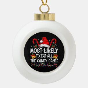 Am wahrscheinlichsten essen alle Bonbons Weihnacht Keramik Kugel-Ornament
