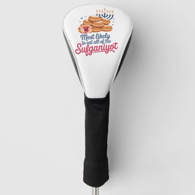 Am wahrscheinlichsten essen alle Sufganiyot Hanukk Golf Headcover (Vorderseite)