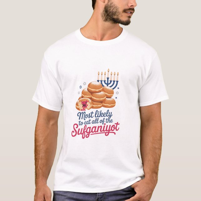 Am wahrscheinlichsten essen alle Sufganiyot Hanukk T-Shirt (Vorderseite)