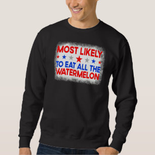 Am wahrscheinlichsten essen alle Watermelon Famili Sweatshirt