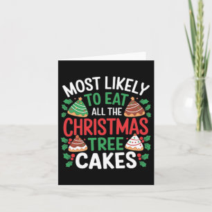 Am wahrscheinlichsten essen alle Weihnachtsbaumkuc Karte