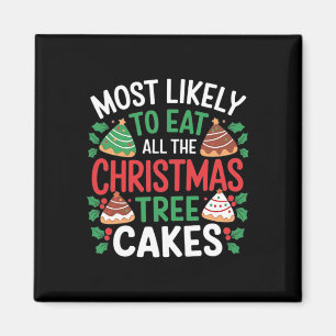 Am wahrscheinlichsten essen alle Weihnachtsbaumkuc Magnet