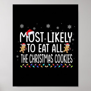 Am wahrscheinlichsten essen alle Weihnachtskekse F Poster