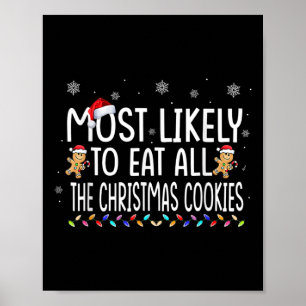 Am wahrscheinlichsten essen alle Weihnachtskekse F Poster