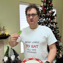 Am wahrscheinlichsten essen Kekse Weihnachts Party T-Shirt
