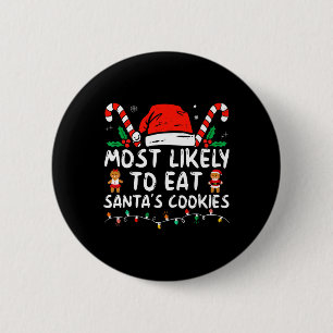 Am wahrscheinlichsten essen Santas Cookies Familie Button