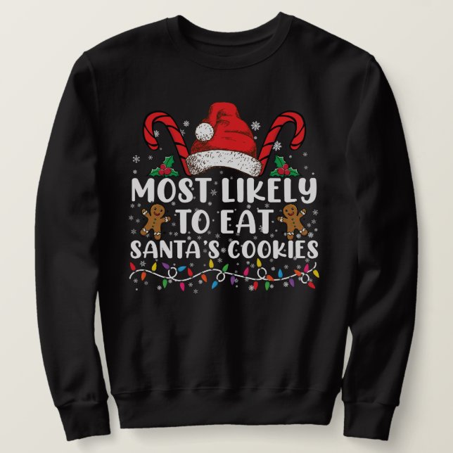 Am wahrscheinlichsten essen Santas Cookies Familie Sweatshirt (Design vorne)