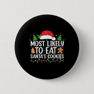 Am wahrscheinlichsten essen Santas Cookies Weihnac Button