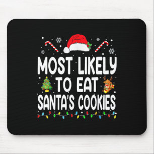 Am wahrscheinlichsten essen Santas Cookies Weihnac Mousepad