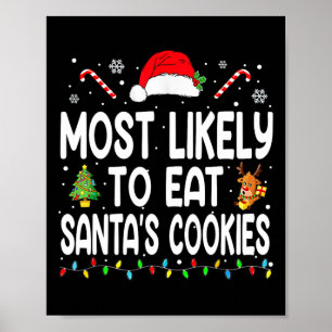 Am wahrscheinlichsten essen Santas Cookies Weihnac Poster