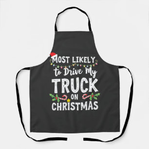 Am wahrscheinlichsten fährt mein LKW zu Weihnachte Schürze