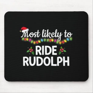 Am wahrscheinlichsten fährt Rudolph Lustige Famili Mousepad