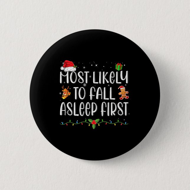 Am wahrscheinlichsten fällt Asleep First Funny Xma Button (Vorderseite)