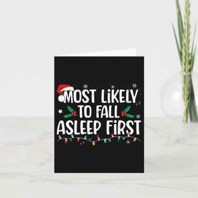 Am wahrscheinlichsten fällt Asleep First Funny Xma Karte (Vorderseite)