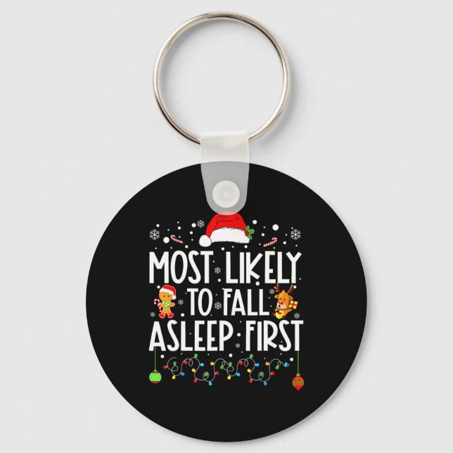 Am wahrscheinlichsten fällt Asleep First Funny Xma Schlüsselanhänger (Vorderseite)